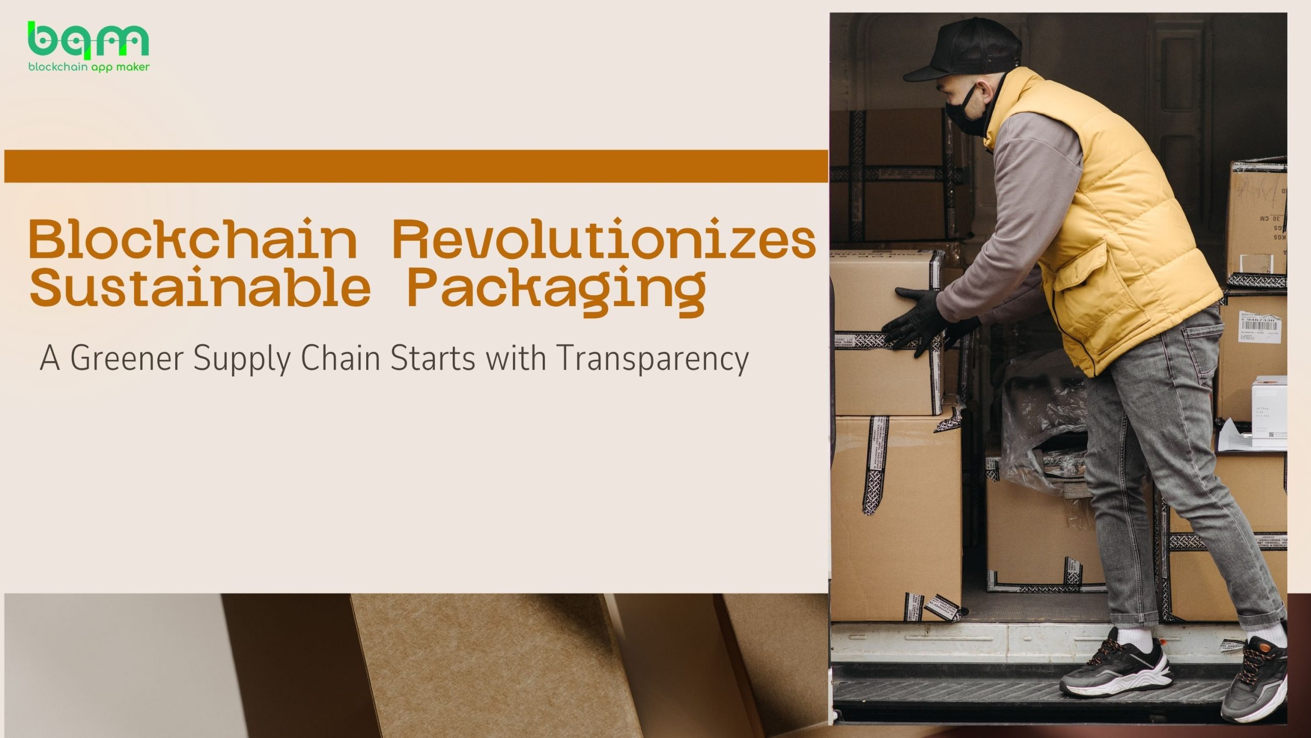 You are currently viewing Blockchain Revolutionizes Sustainable Packaging: A Greener Supply Chain Starts with Transparency