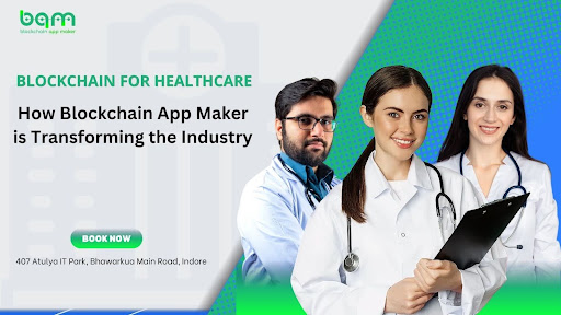 You are currently viewing Blockchain for Healthcare: How Blockchain App Maker is Transforming the Industry