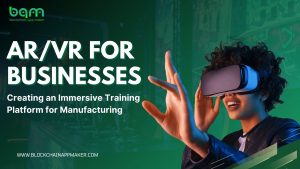 Read more about the article AR/VR for Businesses: Creating an Immersive Training Platform for Manufacturing