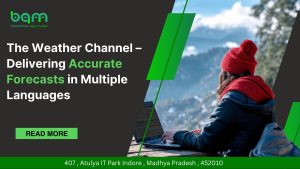 Read more about the article The Weather Channel – Delivering Accurate Forecasts in Multiple Languages