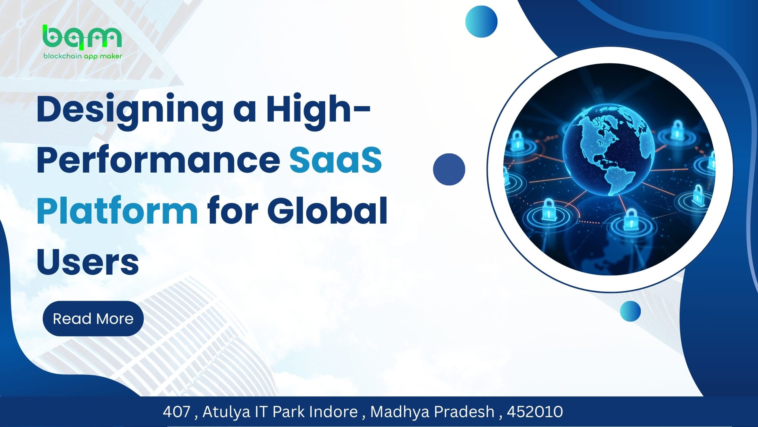Scaling Up – Designing a High-Performance SaaS Platform for Global Users