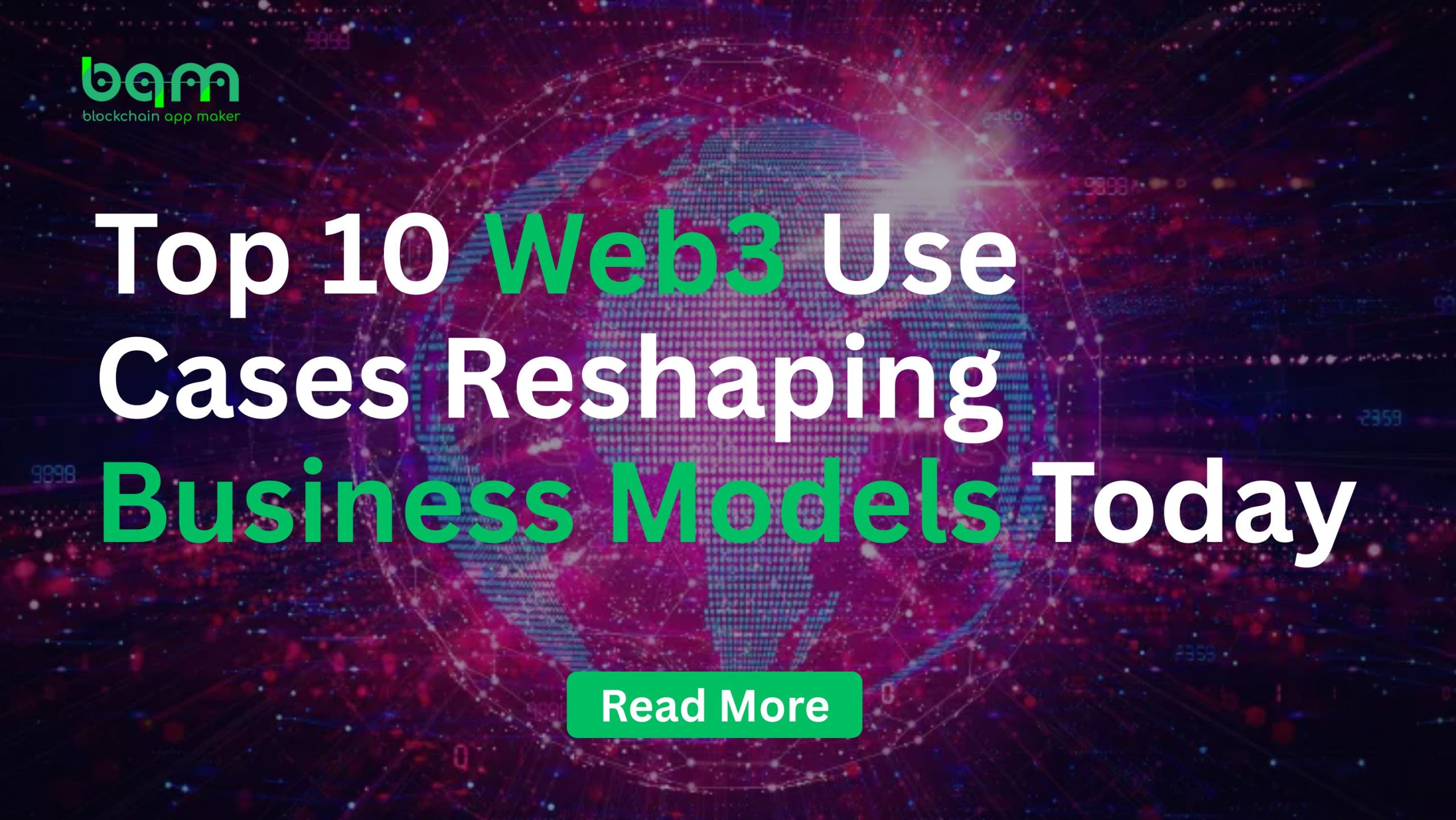 You are currently viewing Top 10 Web3 Use Cases Reshaping Business Models Today