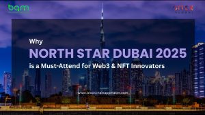 Read more about the article Why North Star Dubai 2025 is a Must-Attend for Web3 & NFT Innovators