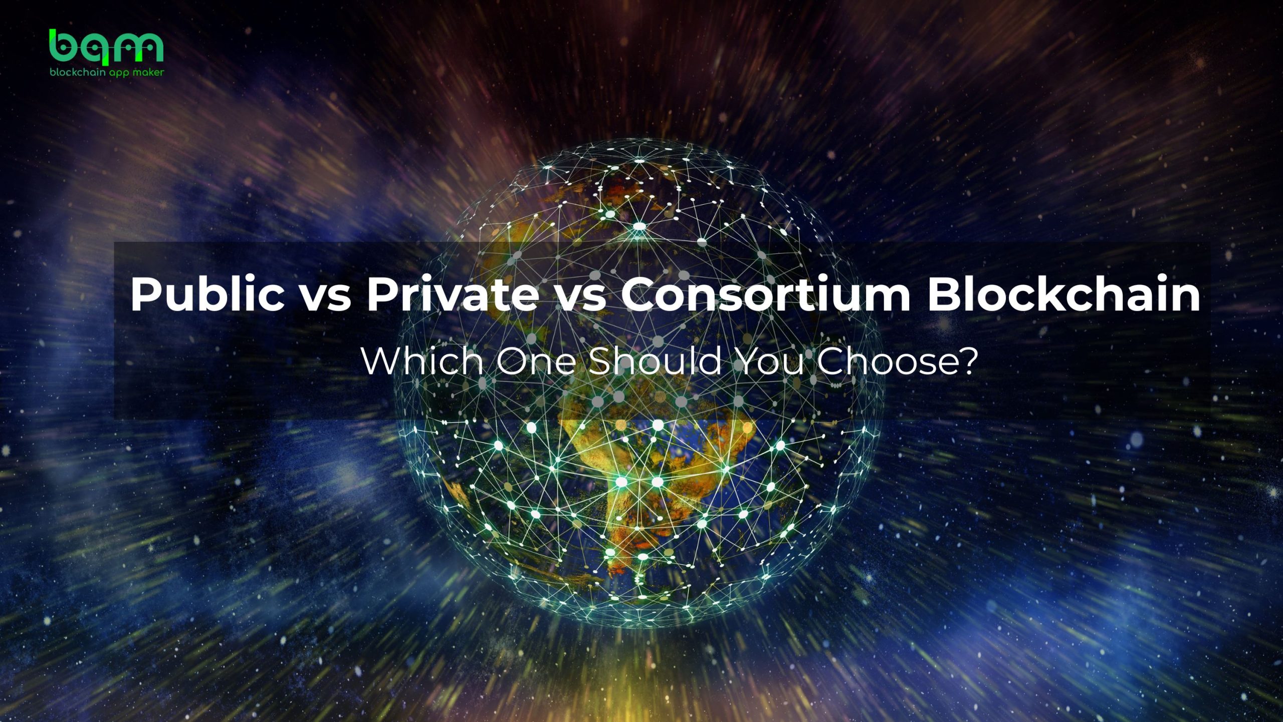 Read more about the article Public vs Private vs Consortium Blockchain: Which One Should You Choose?